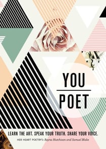 You/Poet - Learn the Art. Speak Your Truth. Share Your Voice.