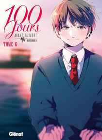 100 jours avant ta mort - Tome 06