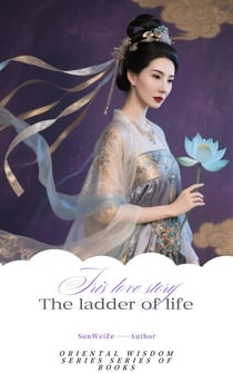 《The ladder of life》English Version - The Series of Oriental Wisdom, #6