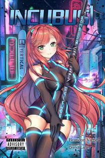 Incubus, Volume 1 (Light Novel) - Incubus, #1