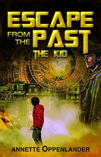 Escape From the Past: The Kid - Escape From the Past, #2