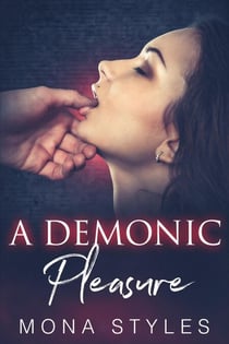 A Demonic Pleasure - Ravaged by Demons, #3