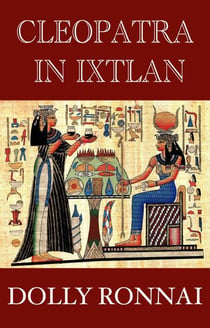 Cleopatra In Ixtlan