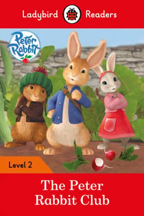 Ladybird Readers Level 2 - Peter Rabbit - The Peter Rabbit Club (ELT Graded Reader)