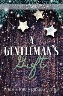 A Gentleman's Gift: A Pride and Prejudice Holiday Variation