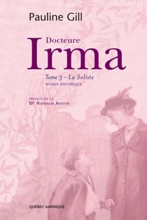 Docteure Irma, Tome 3 - La Soliste