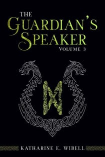 The Guardian's Speaker Volume Three - The Guardian's Speaker, #3
