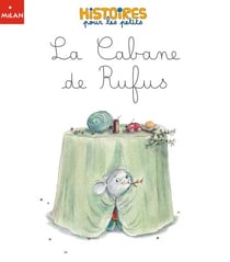 La cabane de Rufus