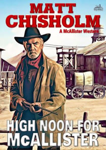 High Noon for McAllister (A Rem McAllister Western) - McAllister, #18