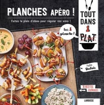 Planches apéro ! - Faites le plein d'idées pour régaler vos amis !