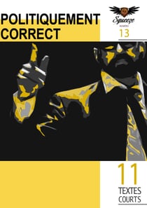 Politiquement Correct - Squeeze n°13