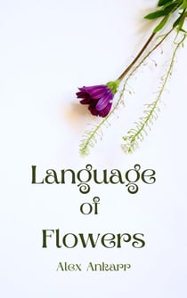 Language of Flowers - A Perfect Bloom, #1