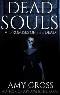 Promises of the Dead - Dead Souls, #6