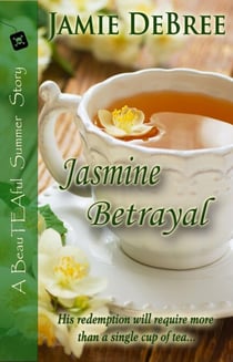 Jasmine Betrayal - BeauTEAful Summer, #3
