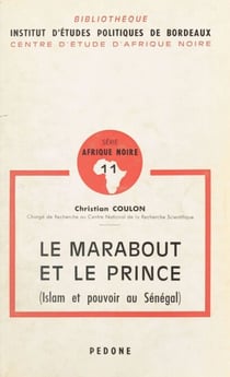 Le Marabout et le Prince (Islam et pouvoir au Sénégal)