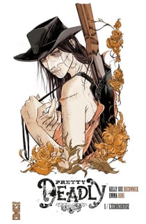 Pretty Deadly - Tome 01 - L'écorcheuse