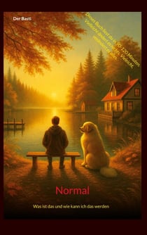 Normal - Was ist das und wie kann ich das werden