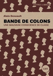 Bande de colons - Une mauvaise conscience de classe