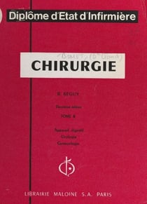 Chirurgie (2). Appareil digestif, urologie, gynécologie