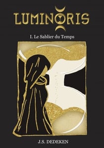 Luminoris - I. Le Sablier du Temps