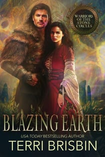 Blazing Earth - Warriors of the Stone Circles, #3