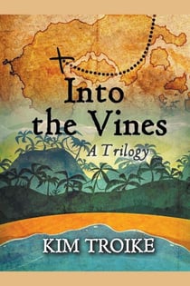 Into the Vines - Into the Vines Trilogy