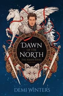 Dawn of the North - The Ashen Series; Book Three