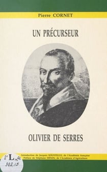Un pre´curseur, Olivier de Serres