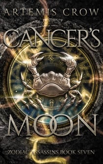 Cancer's Moon - Zodiac Assassins, #7