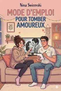 Mode d’emploi pour tomber amoureux