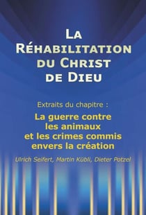 EXTRAITS DE LA RÉHABILITATION DU CHRIST DE DIEU