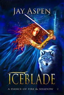 Iceblade - A Dance of Fire & Shadow, #2