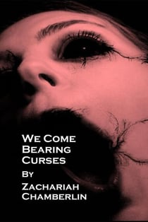 We Come Bearing Curses - The Cursebearers, #1