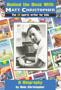 Behind the Desk with... Matt Christopher - The #1 Sportswriter for Kids
