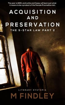 Acquisition and Preservation (Part 2 The 5 Star Law) - The 5 Star Law, #2