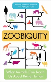 Zoobiquity - What Animals Can Teach Us About Being Human