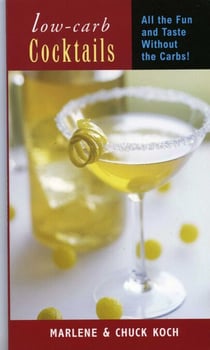 Low-Carb Cocktails - All the Fun and Taste without the Carbs