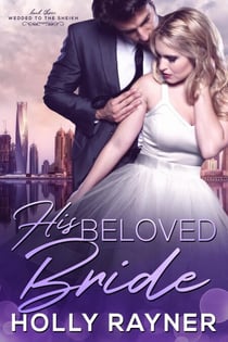 His Beloved Bride - Wedded To The Sheikh, #3