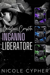 Inganno Liberatore : La Serie Completa - Inganno Liberatore, #4