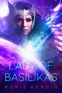 Lady of Basilikas - The Droseran Saga, #5