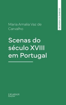 Scenas do século XVIII em Portugal