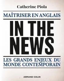 In the News - Maîtriser en anglais les grands enjeux du monde contemporain