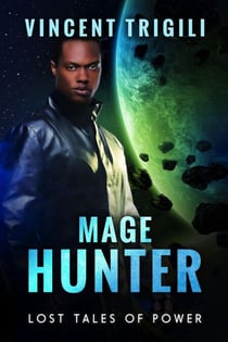 Mage Hunter - Lost Tales of Power, #8
