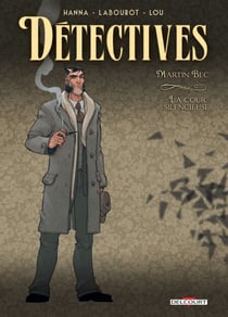 Détectives T04 - Martin Bec - La Cour silencieuse