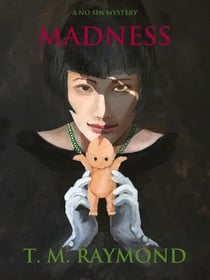 Madness - No Sin Mysteries, #2