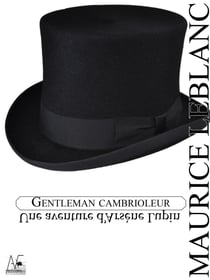 Gentleman cambrioleur - Une aventure d'Arsène LUPIN