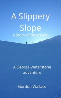 A Slippery Slope - George Waterstone Investigations, #3