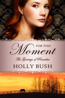 For This Moment - The Gentrys of Paradise, #3