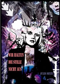 Wir halten die Stille nicht aus - Wie es ist, heute jung zu sein