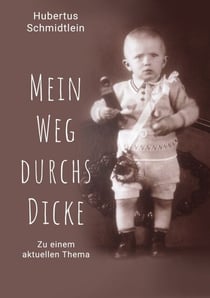 Mein Weg durchs Dicke - Zu einem aktuellen Thema